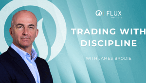 James Brodie – Trading With Discipline