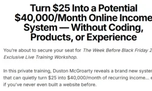 Duston McGroarty – Turn $25 into $40,000/month